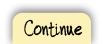 Continue